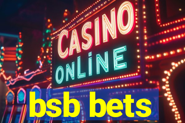 bsb bets